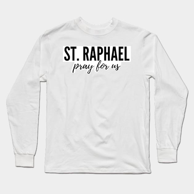 St. Raphael pray for us Long Sleeve T-Shirt by delborg